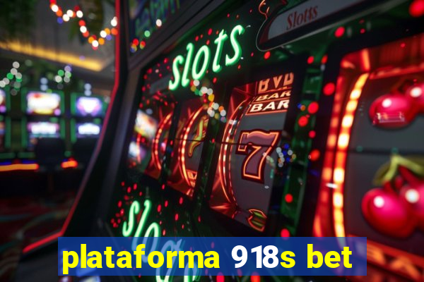 plataforma 918s bet